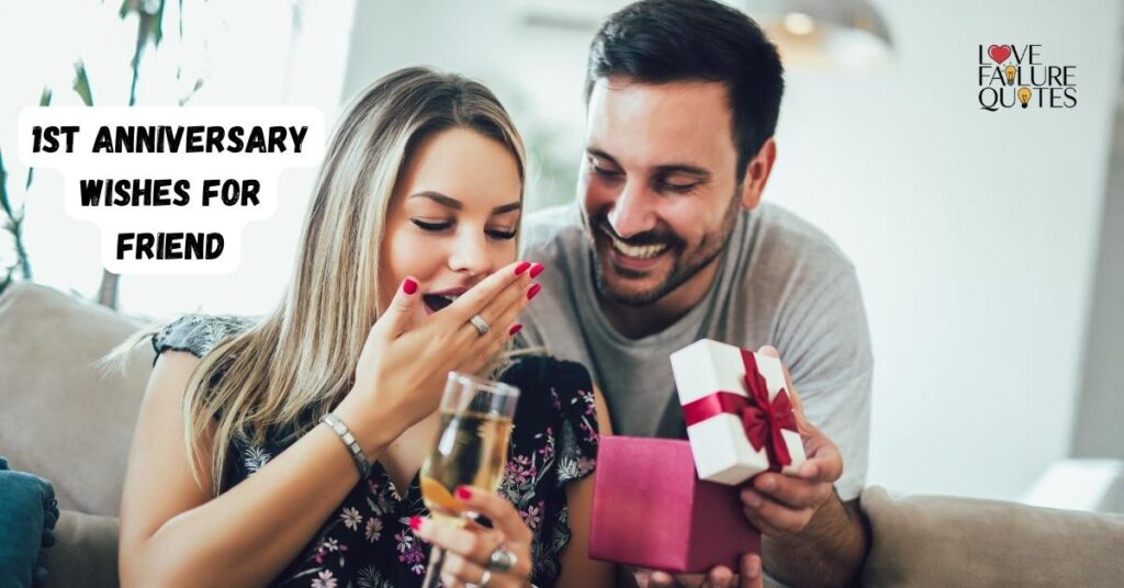 1st Anniversary Wishes for Friend