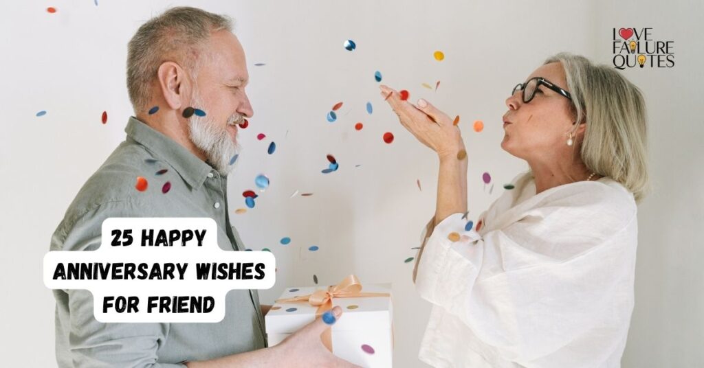 25 Happy Anniversary Wishes for Friend