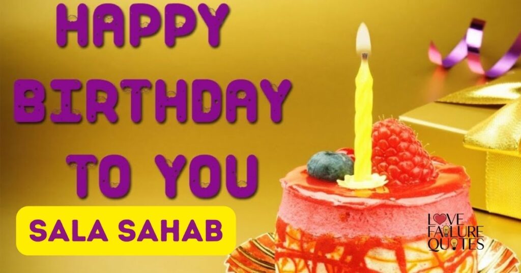 Birthday Wishes for Sala Sahab