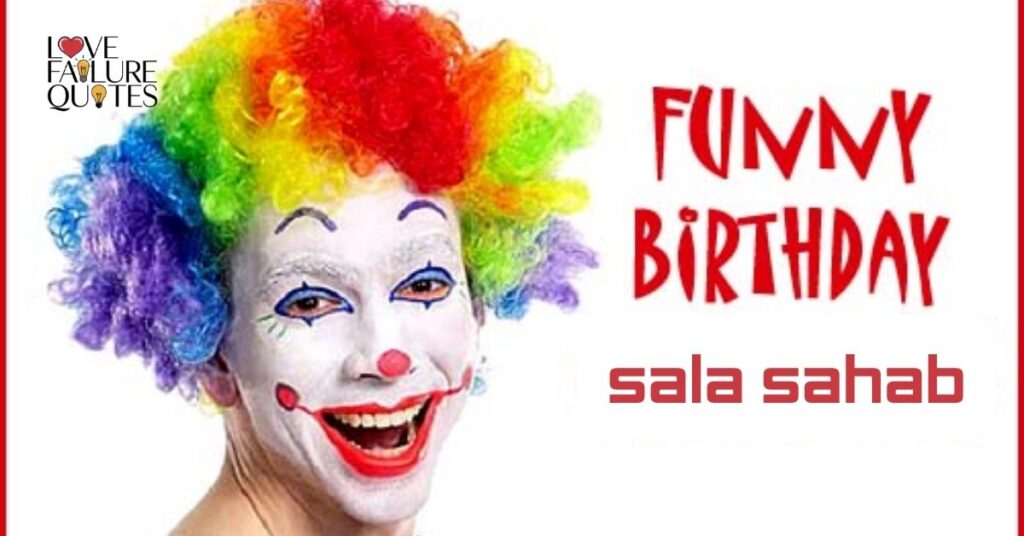 Funny Birthday Wishes for Sala