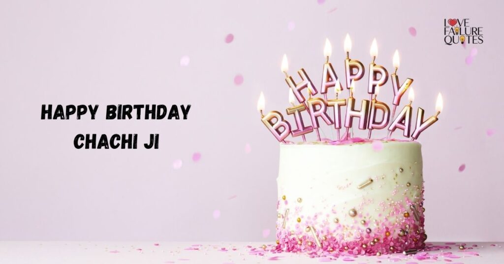 Happy Birthday Chachi Ji