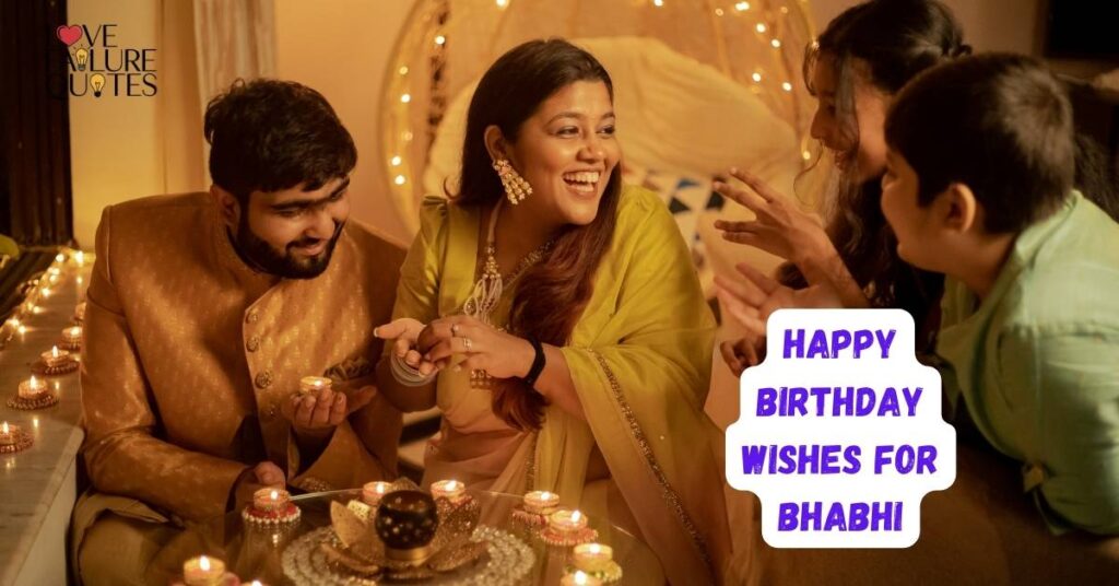 Happy Birthday Wishes for Bhabhi