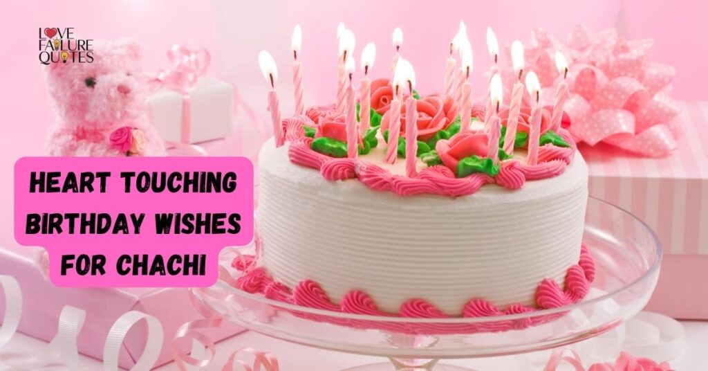 Heart Touching Birthday Wishes for Chachi