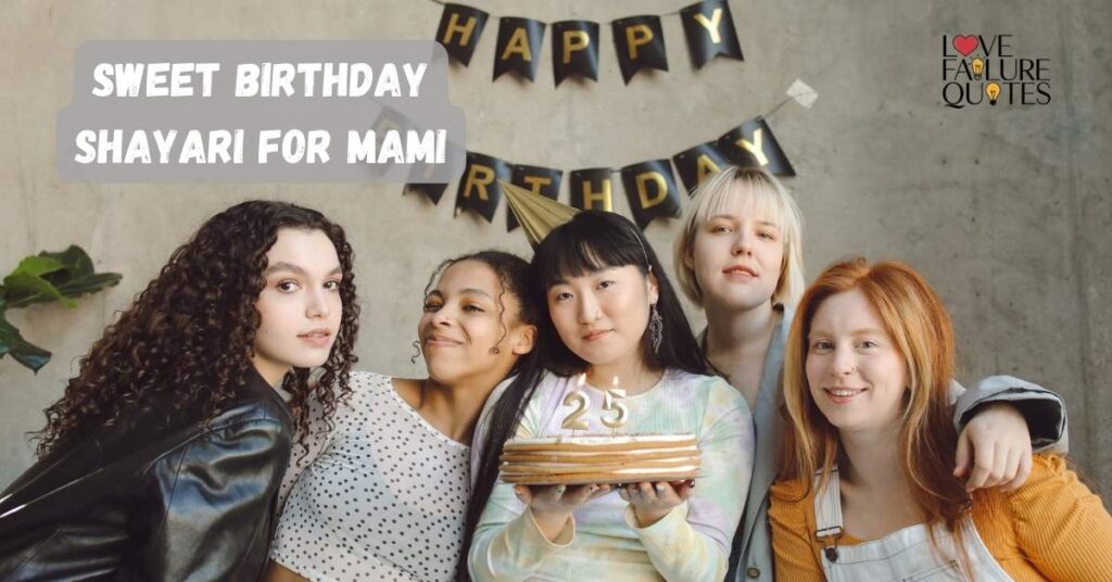 Sweet Birthday Shayari for Mami