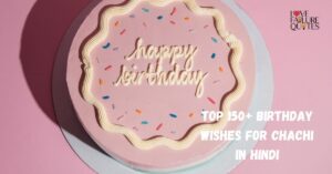 Top 150+ Birthday Wishes for Chachi in Hindi