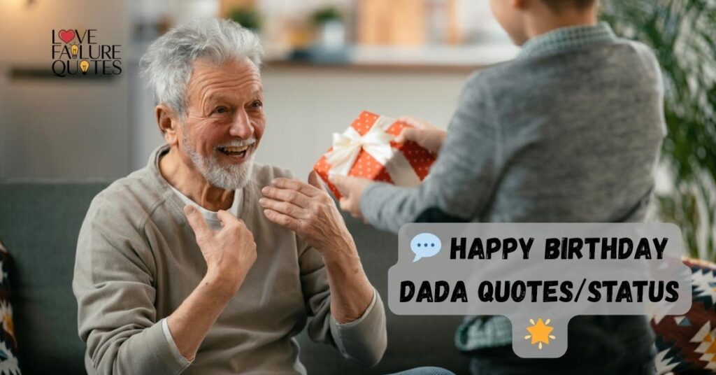 💬 Happy Birthday Dada Quotes/Status 🌟